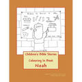 Children's Bible Stories: Noah Colouring In Book