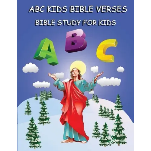 ABC Kids Bible Verses: Bible Study for Kids: Learning ABC Bible Verses for Children
