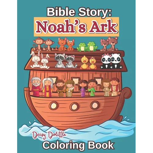 Bible Story: Noah's Ark: Coloring Book for Children